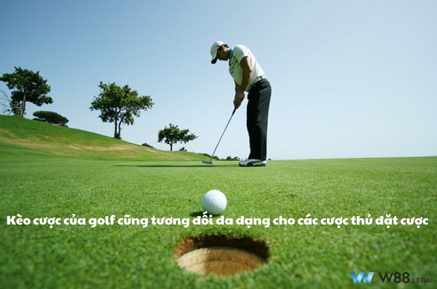 Kèo cược của golf cũng tương đối đa dạng cho các cược thủ đặt cược 