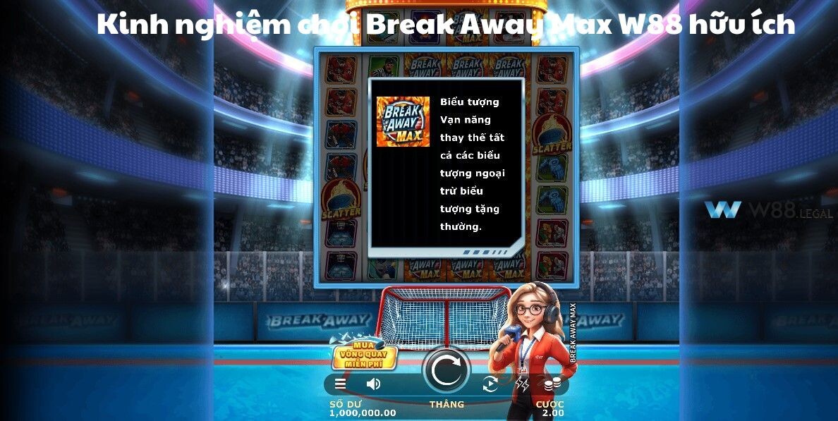 Kinh nghiệm chơi Break Away Max W88 hữu ích