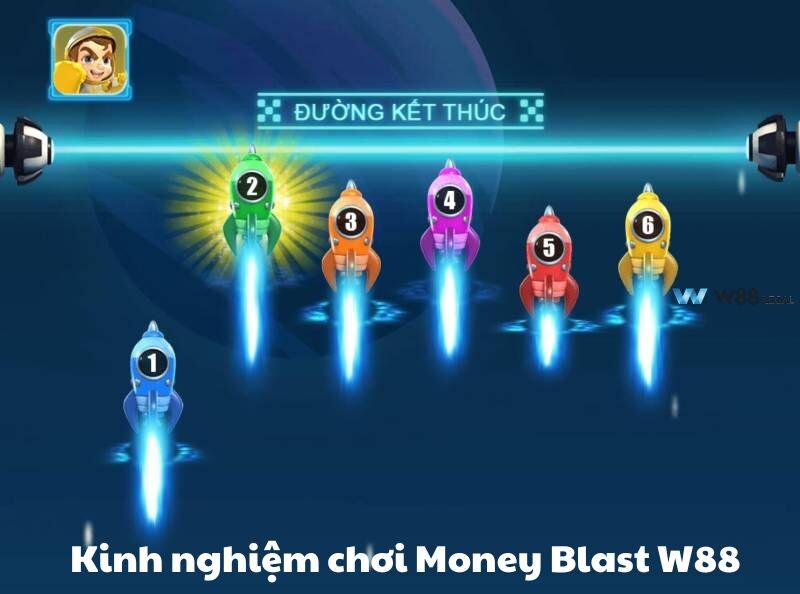 Kinh nghiệm chơi Money Blast W88