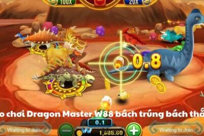 Dragon Master W88 – Bí kíp bắn khủng long giành chiến thắng