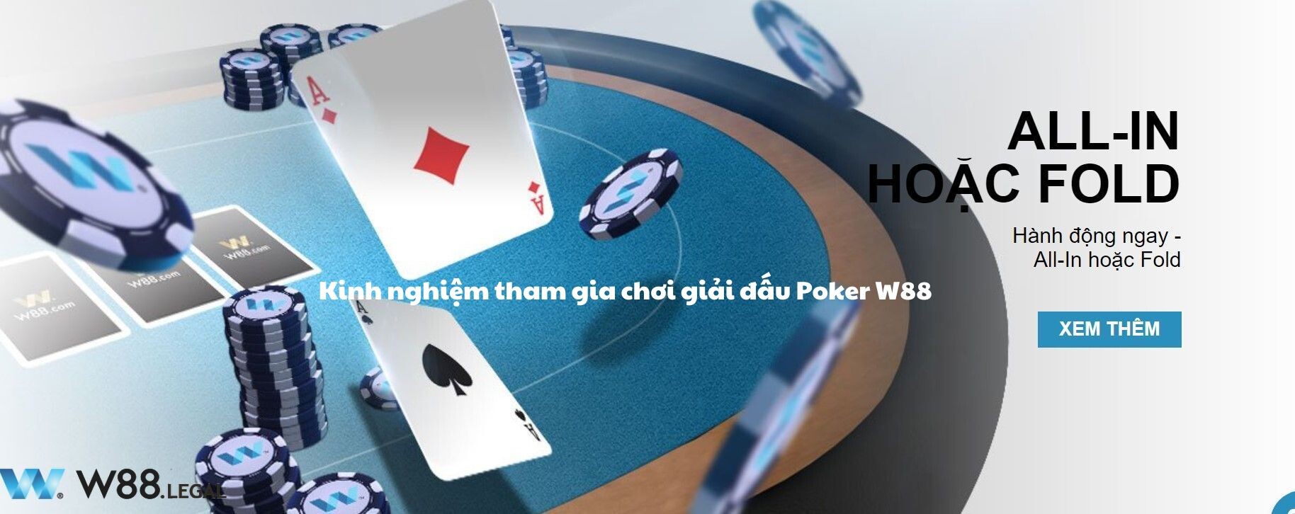 Kinh nghiệm tham gia chơi giải đấu Poker W88