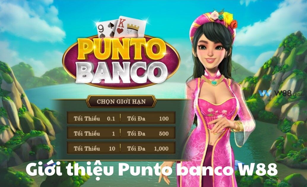 Giới thiệu Punto banco W88 