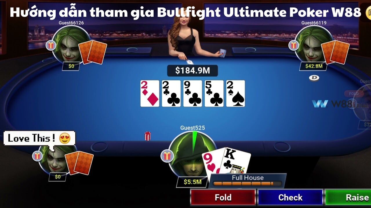 Hướng dẫn tham gia Bullfight Ultimate Poker W88