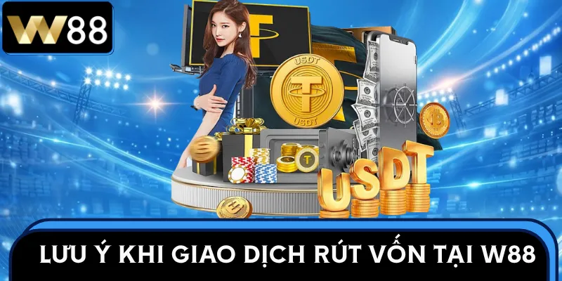 rut-tien-w88-luu-y