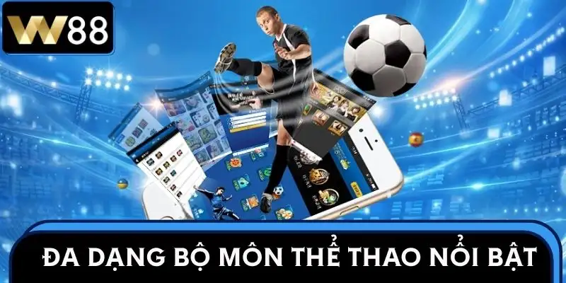 the-thao-w88-nhung-mon
